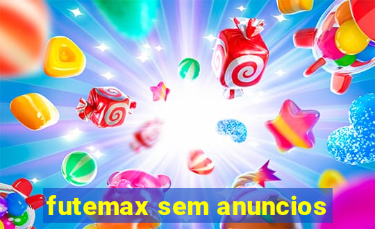 futemax sem anuncios